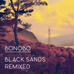 Bonobo Releases Remix Version Of Black Sands